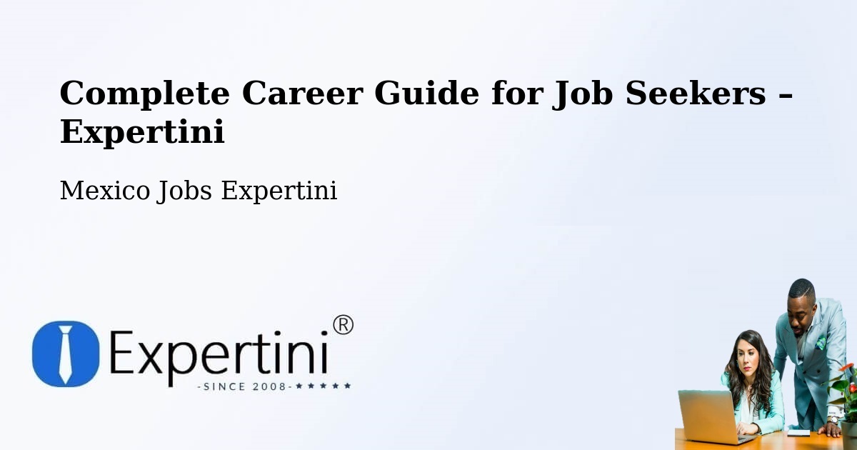 Career Guide for Job Seekers – Espinal - Espinal, Mexico Jobs Expertini