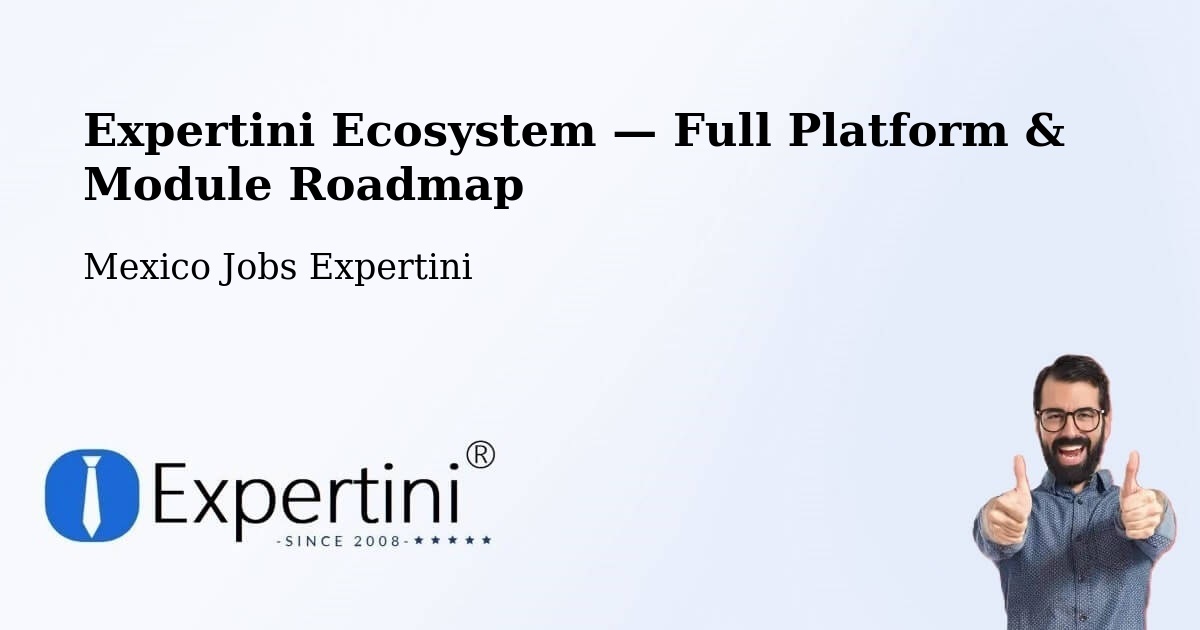 Expertini Ecosystem — Full Platform & Module Roadmap – Espinal