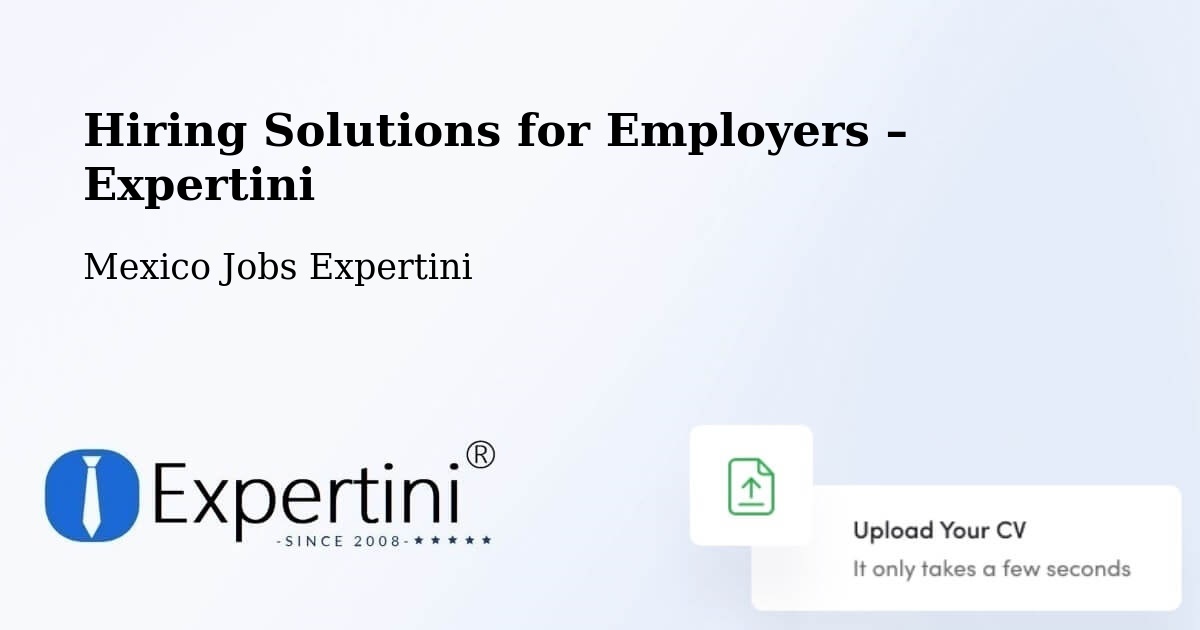 Hiring Solutions for Employers in Espinal - Espinal, Mexico Jobs Expertini
