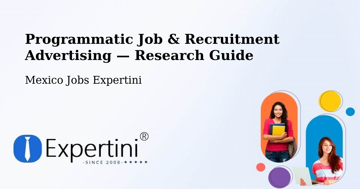 Programmatic Job & Recruitment Advertising — Research Guide – Espinal