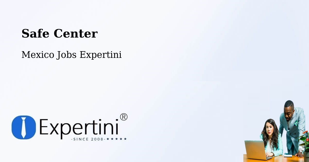 Safety Center – Espinal - Mexico Jobs Expertini