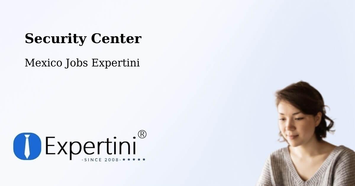 Security & Compliance – Espinal - Mexico Jobs Expertini